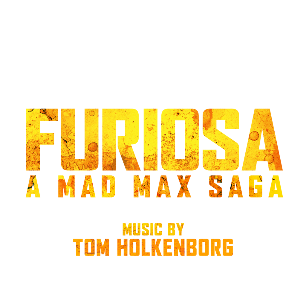 Furiosa: A Mad Max Saga (Original Motion Picture Soundtrack)